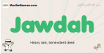 Jawdah muslim boys name and meaning, islamic boys name Jawdah