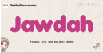 Jawdah muslim girls name and meaning, islamic girls name Jawdah