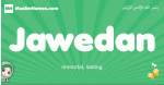 Jawedan arabic girl name and meaning, quranic girls name Jawedan