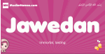 Jawedan arabic girls name and meaning, muslim girl name Jawedan