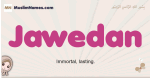 Jawedan muslim girls name and meaning, islamic girls name Jawedan
