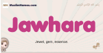 Jawhara muslim girls name and meaning, islamic girls name Jawhara