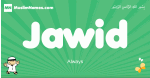 Jawid arabic boys name and meaning, quranic boys name Jawid