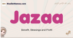 Jazaa muslim girls name and meaning, islamic girls name Jazaa