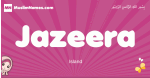 Jazeera arabic girls name and meaning, muslim girl name Jazeera
