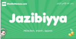 Jazibiyya arabic girl name and meaning, quranic girls name Jazibiyya