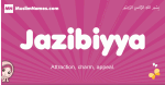 Jazibiyya arabic girls name and meaning, muslim girl name Jazibiyya