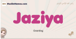 Jaziya muslim girls name and meaning, islamic girls name Jaziya
