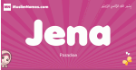 Jena arabic girls name and meaning, muslim girl name Jena