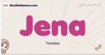 Jena muslim girls name and meaning, islamic girls name Jena