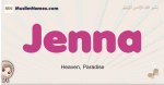 Jenna muslim girls name and meaning, islamic girls name Jenna