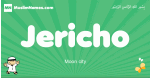 Jericho arabic boys name and meaning, quranic boys name Jericho