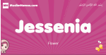 Jessenia arabic girls name and meaning, muslim girl name Jessenia
