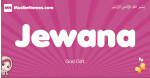 Jewana arabic girls name and meaning, muslim girl name Jewana