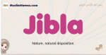 Jibla muslim girls name and meaning, islamic girls name Jibla