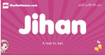 Jihan arabic girls name and meaning, muslim girl name Jihan