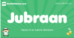 Jubraan arabic boys name and meaning, quranic boys name Jubraan