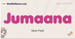 Jumaana muslim girls name and meaning, islamic girls name Jumaana