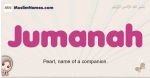 Jumanah muslim girls name and meaning, islamic girls name Jumanah