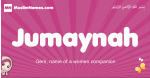 Jumaynah arabic girls name and meaning, muslim girl name Jumaynah