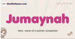 Jumaynah muslim girls name and meaning, islamic girls name Jumaynah