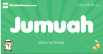 Jumuah arabic boys name and meaning, quranic boys name Jumuah