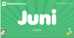 Juni arabic girl name and meaning, quranic girls name Juni