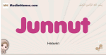 Junnut muslim girls name and meaning, islamic girls name Junnut
