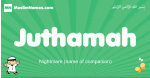 Juthamah arabic boys name and meaning, quranic boys name Juthamah