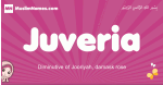 Juveria arabic girls name and meaning, muslim girl name Juveria