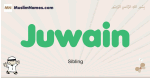 Juwain muslim boys name and meaning, islamic boys name Juwain