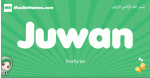 Juwan arabic girl name and meaning, quranic girls name Juwan