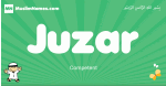 Juzar arabic boys name and meaning, quranic boys name Juzar