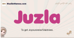 Juzla muslim girls name and meaning, islamic girls name Juzla