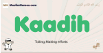 Kaadih muslim boys name and meaning, islamic boys name Kaadih