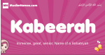 Kabeerah arabic girls name and meaning, muslim girl name Kabeerah
