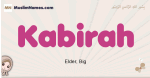 Kabirah muslim girls name and meaning, islamic girls name Kabirah