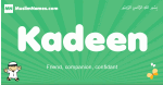 Kadeen arabic boys name and meaning, quranic boys name Kadeen