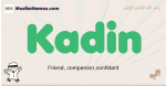 Kadin muslim boys name and meaning, islamic boys name Kadin