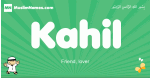 Kahil arabic boys name and meaning, quranic boys name Kahil
