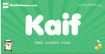 Kaif arabic boys name and meaning, quranic boys name Kaif