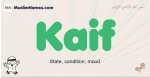 Kaif muslim boys name and meaning, islamic boys name Kaif