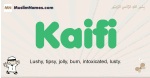 Kaifi muslim boys name and meaning, islamic boys name Kaifi