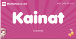 Kainat arabic girls name and meaning, muslim girl name Kainat