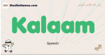 Kalaam muslim boys name and meaning, islamic boys name Kalaam