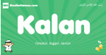 Kalan arabic boys name and meaning, quranic boys name Kalan