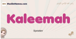 Kaleemah muslim girls name and meaning, islamic girls name Kaleemah
