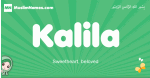 Kalila arabic girl name and meaning, quranic girls name Kalila