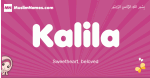 Kalila arabic girls name and meaning, muslim girl name Kalila