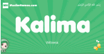 Kalima arabic girl name and meaning, quranic girls name Kalima